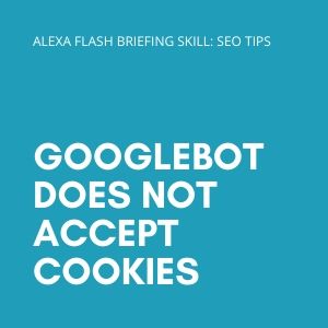 Googlebot does not accept cookies