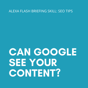 Can Google see your content?
