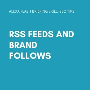 RSS feeds and brand follows